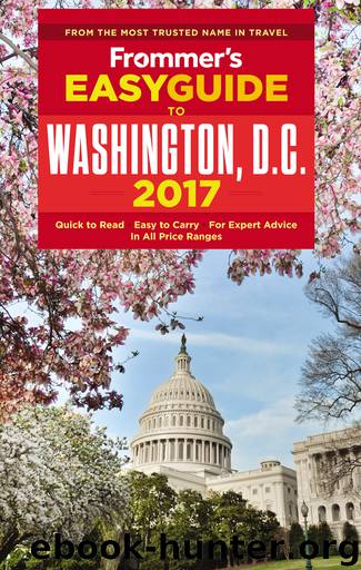 Frommer's EasyGuide to Washington, D.C. 2017 by Elise Hartman Ford