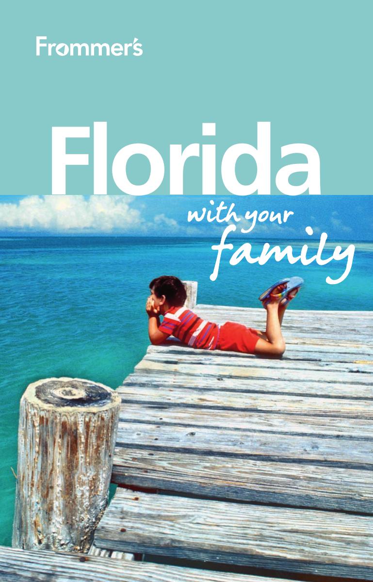 Frommer's Florida With Your Family (Frommers With Your Family Series) by Lesley Anne Rose