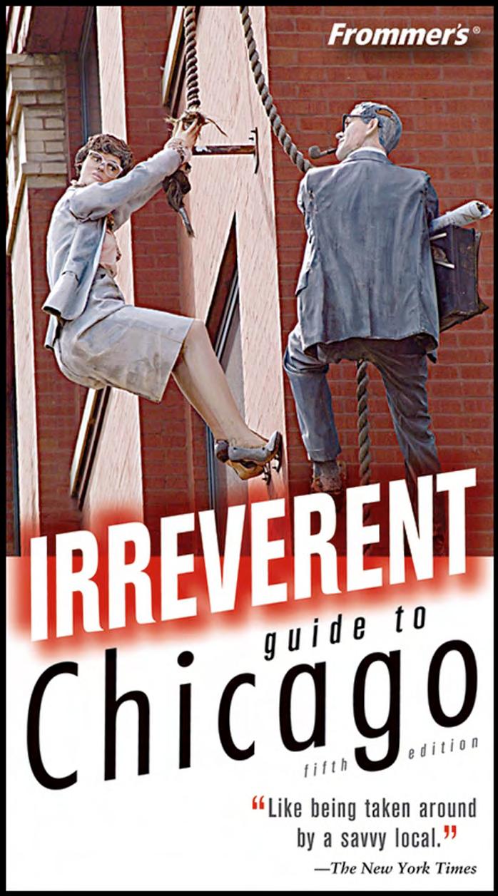 Frommer's Irreverent Guide to Chicago (Irreverent Guides) by Elizabeth Canning Blackwell