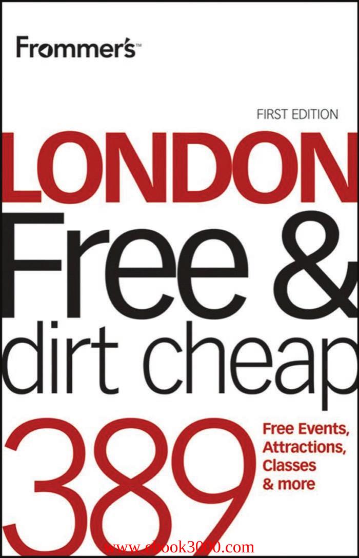 Frommer's London Free and Dirt Cheap (Frommer's Free & Dirt Cheap) by Unknow