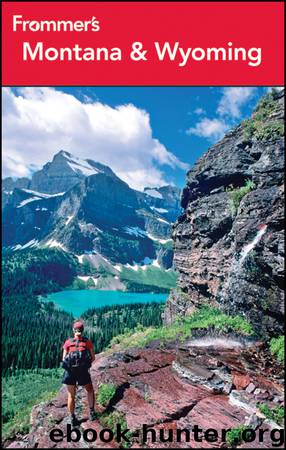 Frommer's Montana and Wyoming by Eric Peterson