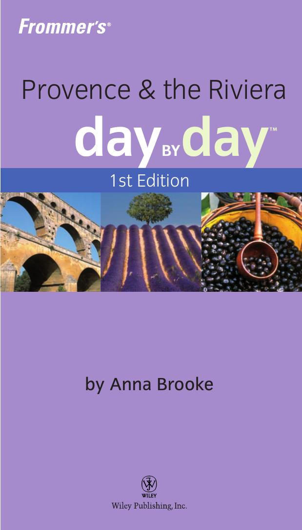 Frommer's Provence & the Riviera Day by Day (Frommer's Day by Day - Pocket) by Anna E. Brooke