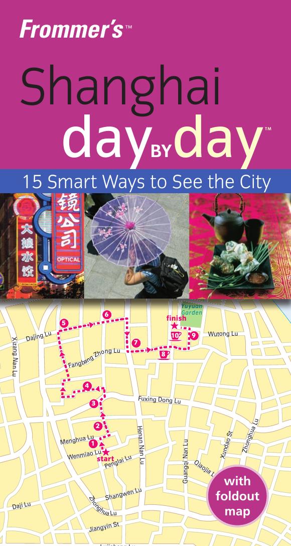 Frommer's Shanghai Day by Day (Frommer's Day by Day) by Graham Bond