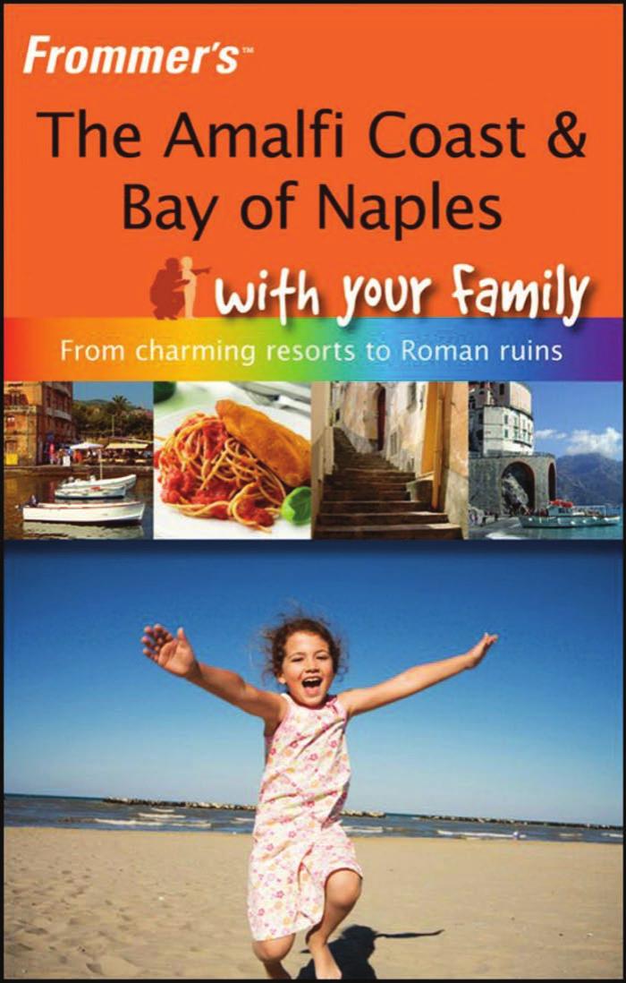 Frommer's The Amalfi Coast & Bay of Naples With Your Family by Nick Bruno