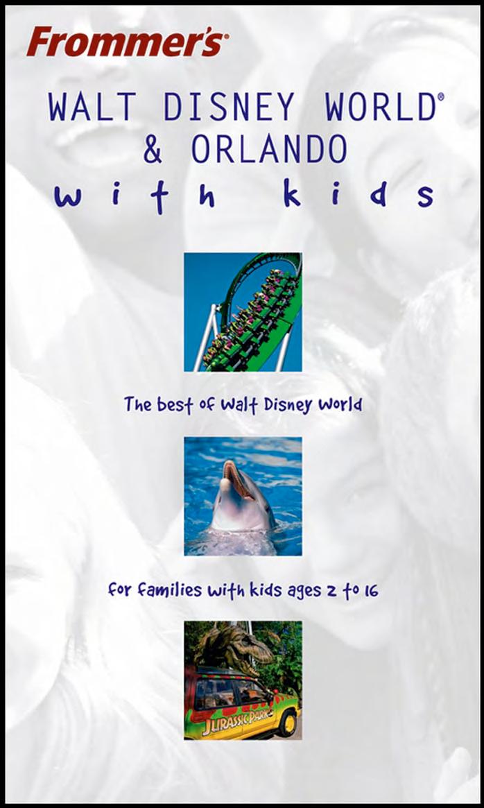 Frommer's Walt Disney World & Orlando with Kids by MR2