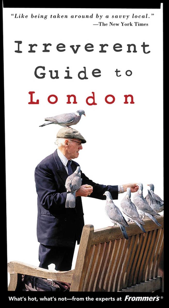 Frommer's irreverent guide to London by Donald S Olson