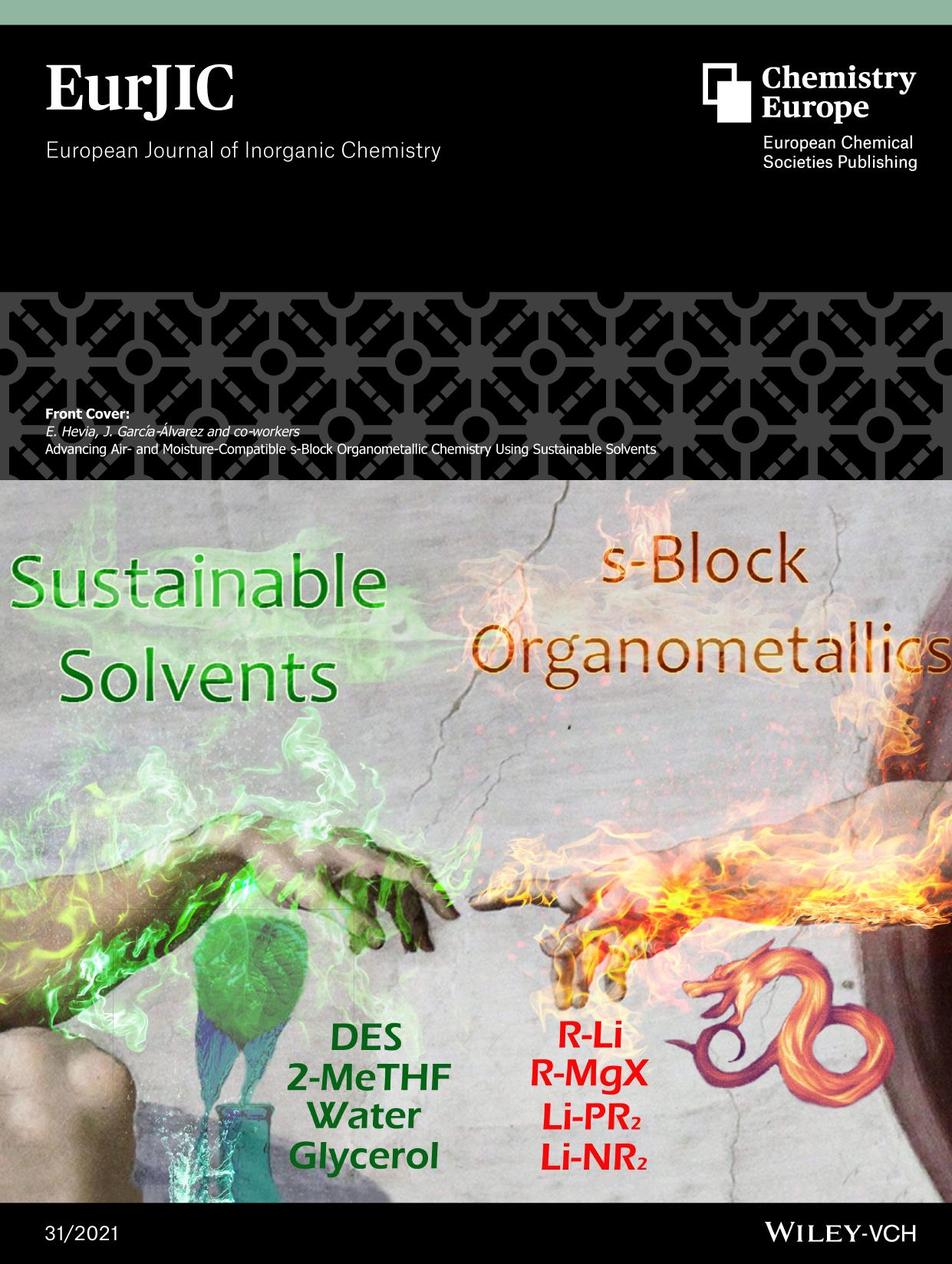Front Cover: Advancing Airâ and MoistureâCompatible sâBlock Organometallic Chemistry Using Sustainable Solvents (Eur. J. Inorg. Chem. 312021) by Unknown