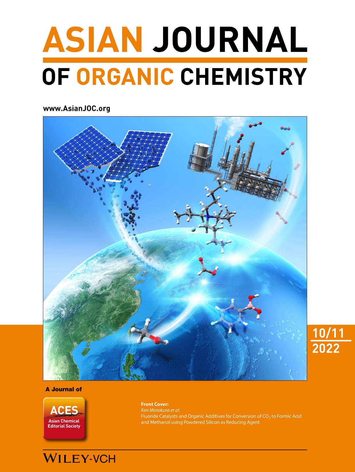 Front Cover: Fluoride Catalysts and Organic Additives for Conversion of CO2 to Formic Acid and Methanol using Powdered Silicon as Reducing Agent (Asian J. Org. Chem. 102022) by Unknown