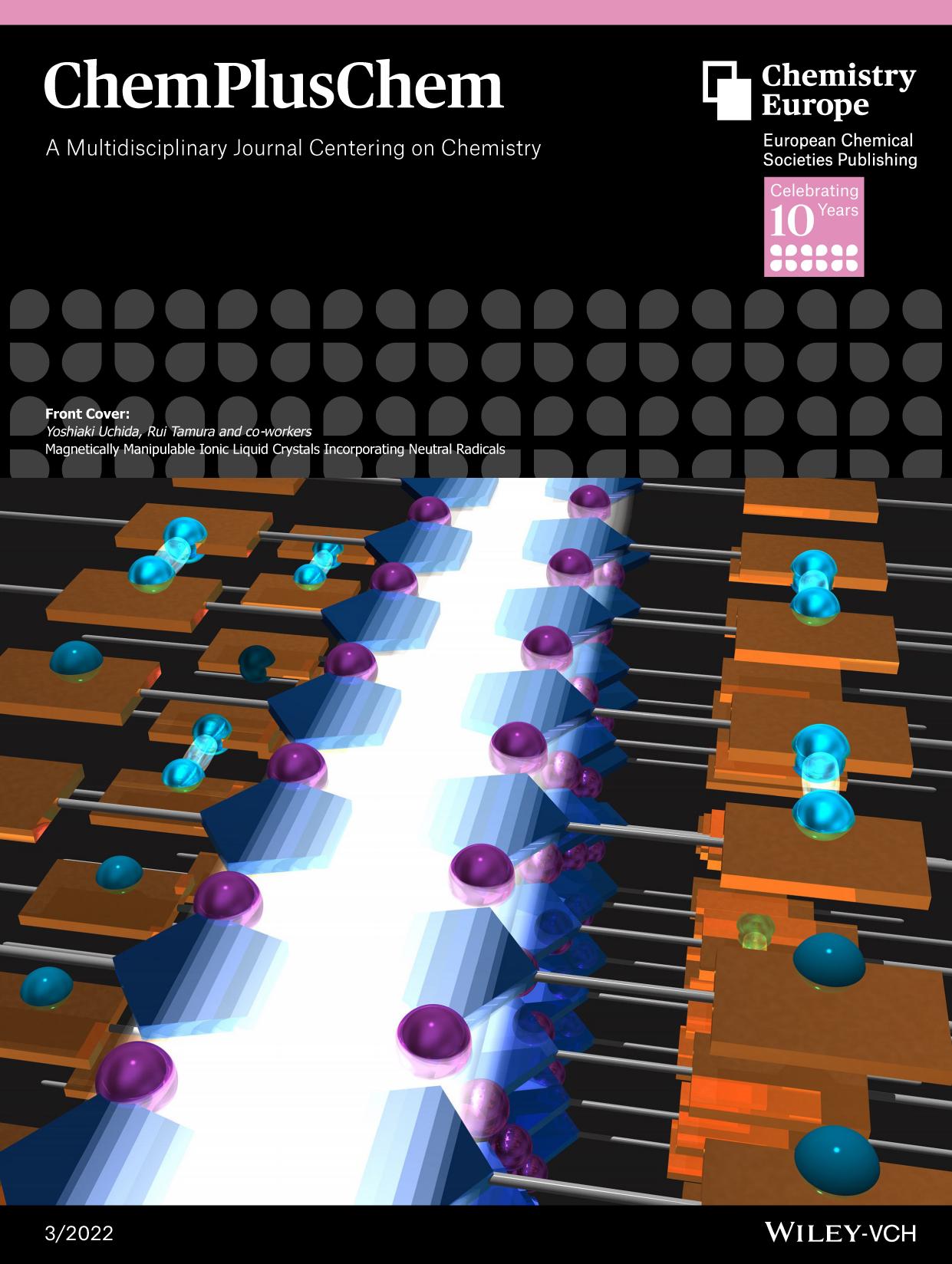 Front Cover: Magnetically Manipulable Ionic Liquid Crystals Incorporating Neutral Radical Moiety (ChemPlusChem 32022) by Unknown