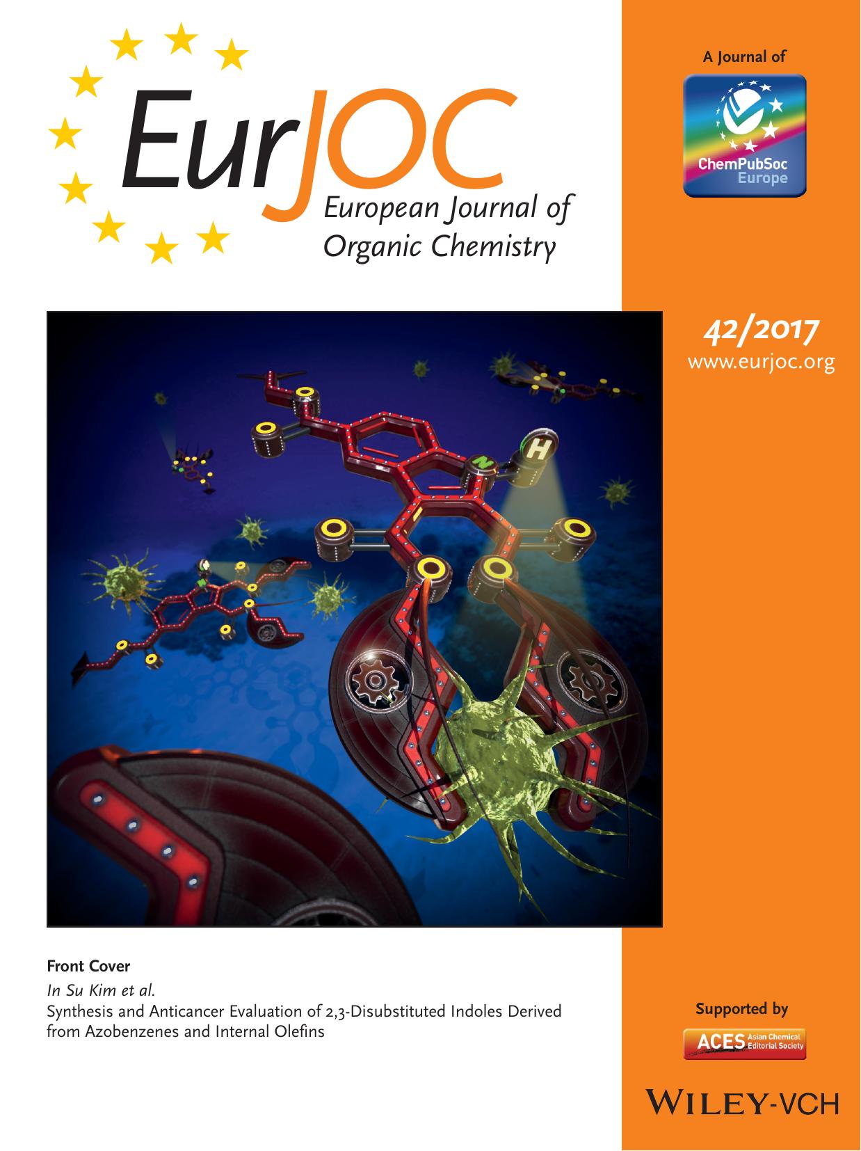 Front Cover: Synthesis and Anticancer Evaluation of 2,3‐Disubstituted Indoles Derived from Azobenzenes and Internal Olefins (Eur. J. Org. Chem. 2017) by Unknown
