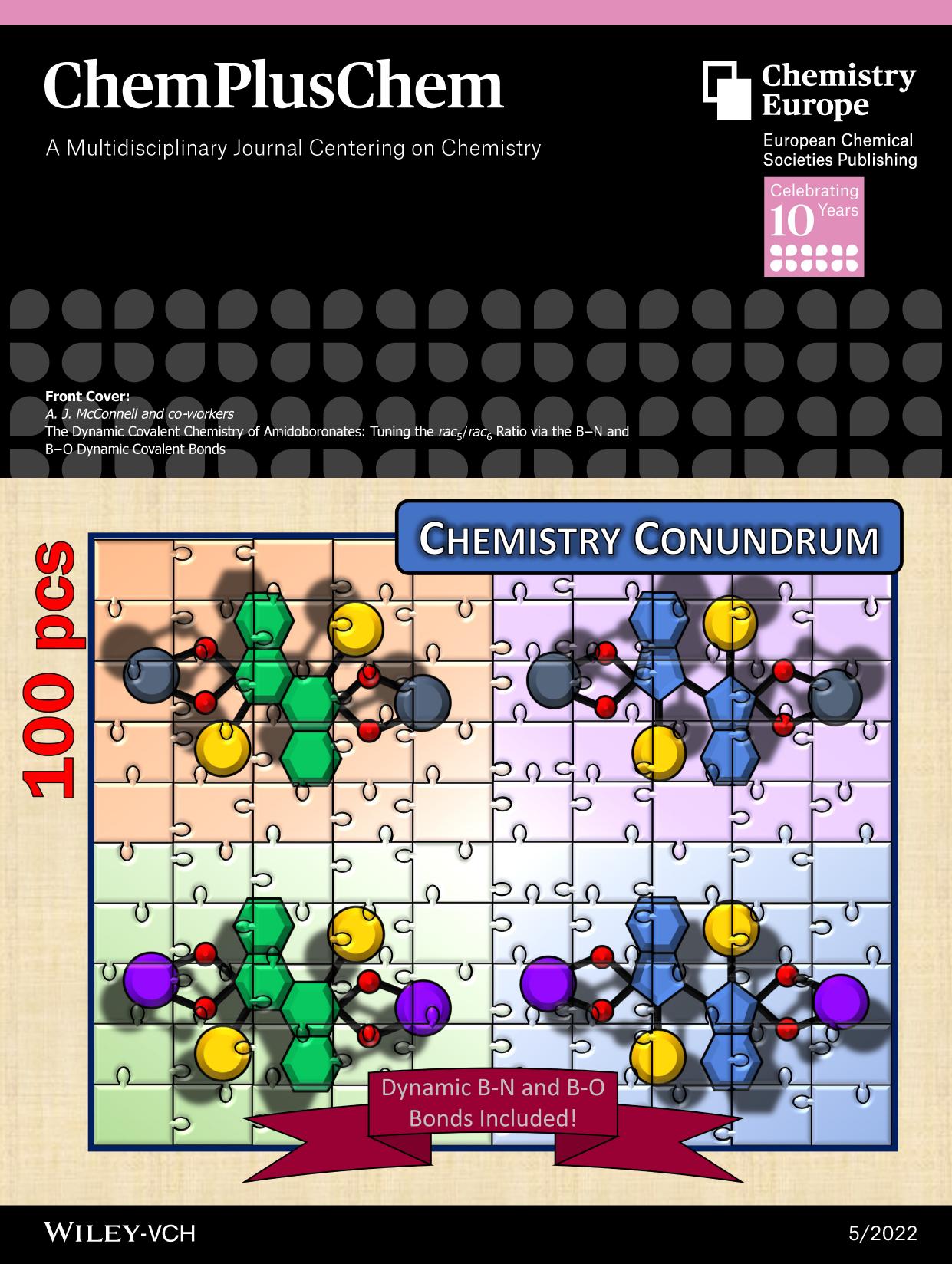 Front Cover: The Dynamic Covalent Chemistry of Amidoboronates: Tuning the rac5rac6 Ratio via the BâN and BâO Dynamic Covalent Bonds (ChemPlusChem 52022) by Unknown