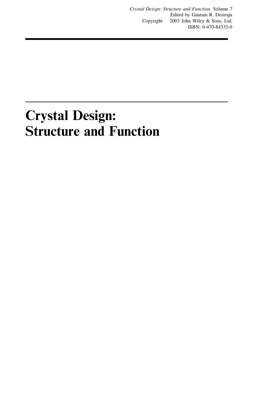 Front Matter". In: Crystal Design: Structure and Function by Structure & function