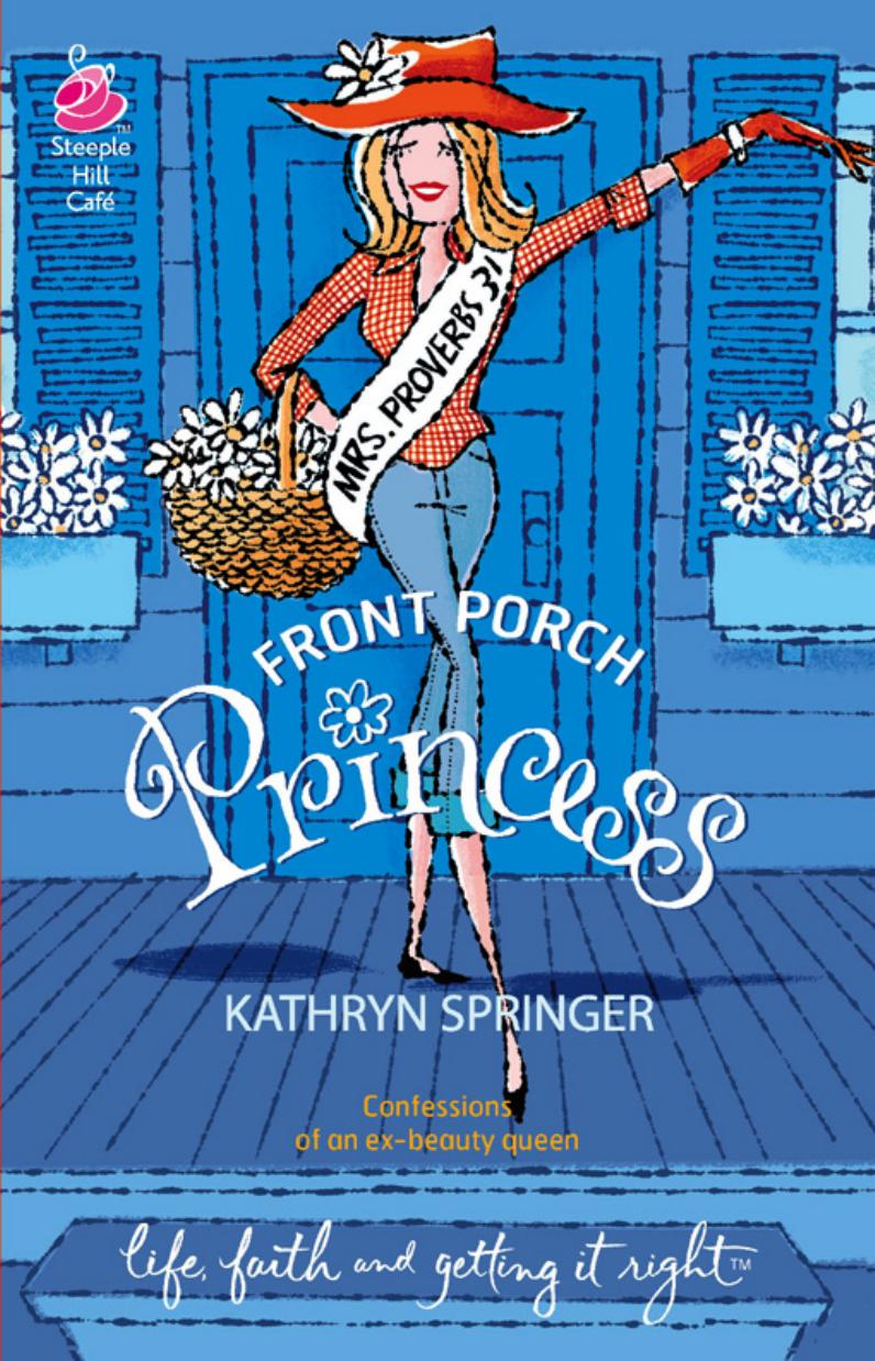 Front Porch Princess by Kathryn Springer