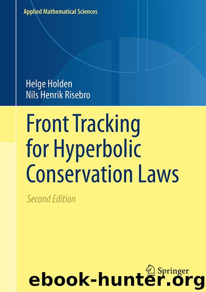 Front Tracking for Hyperbolic Conservation Laws by Helge Holden & Nils Henrik Risebro