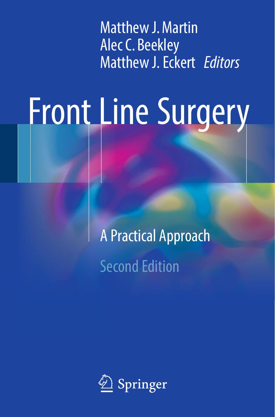 Front line surgery: a practical approach by Beekley Alec;Eckert Matthew J.;Martin Matthew J