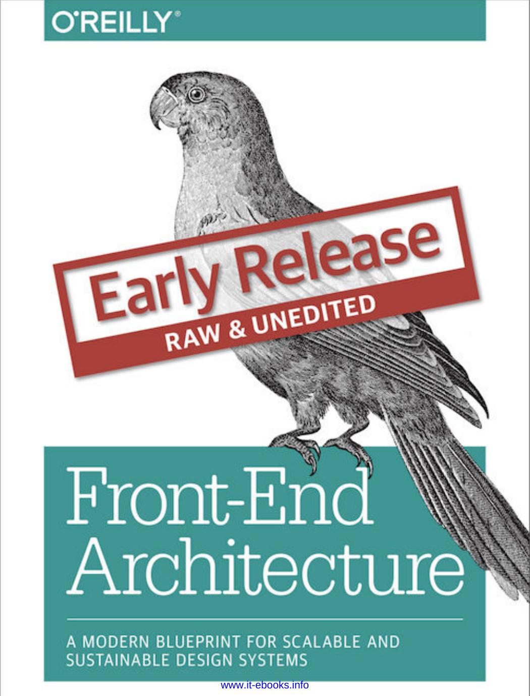 Front-End Architecture: A Modern Blueprint for Scalable and Sustainable Design Systems by Micah Godbolt