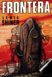 Frontera by Lewis Shiner