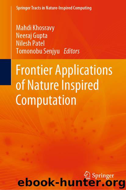 Frontier Applications of Nature Inspired Computation by Mahdi Khosravy & Neeraj Gupta & Nilesh Patel & Tomonobu Senjyu
