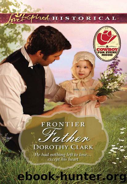 Frontier Father by Dorothy Clark
