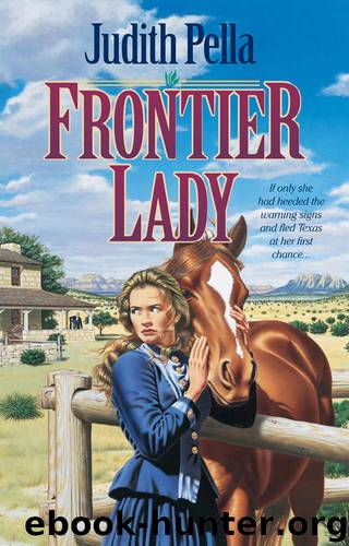 Frontier Lady (Lone Star Legacy Book #1) by Judith Pella