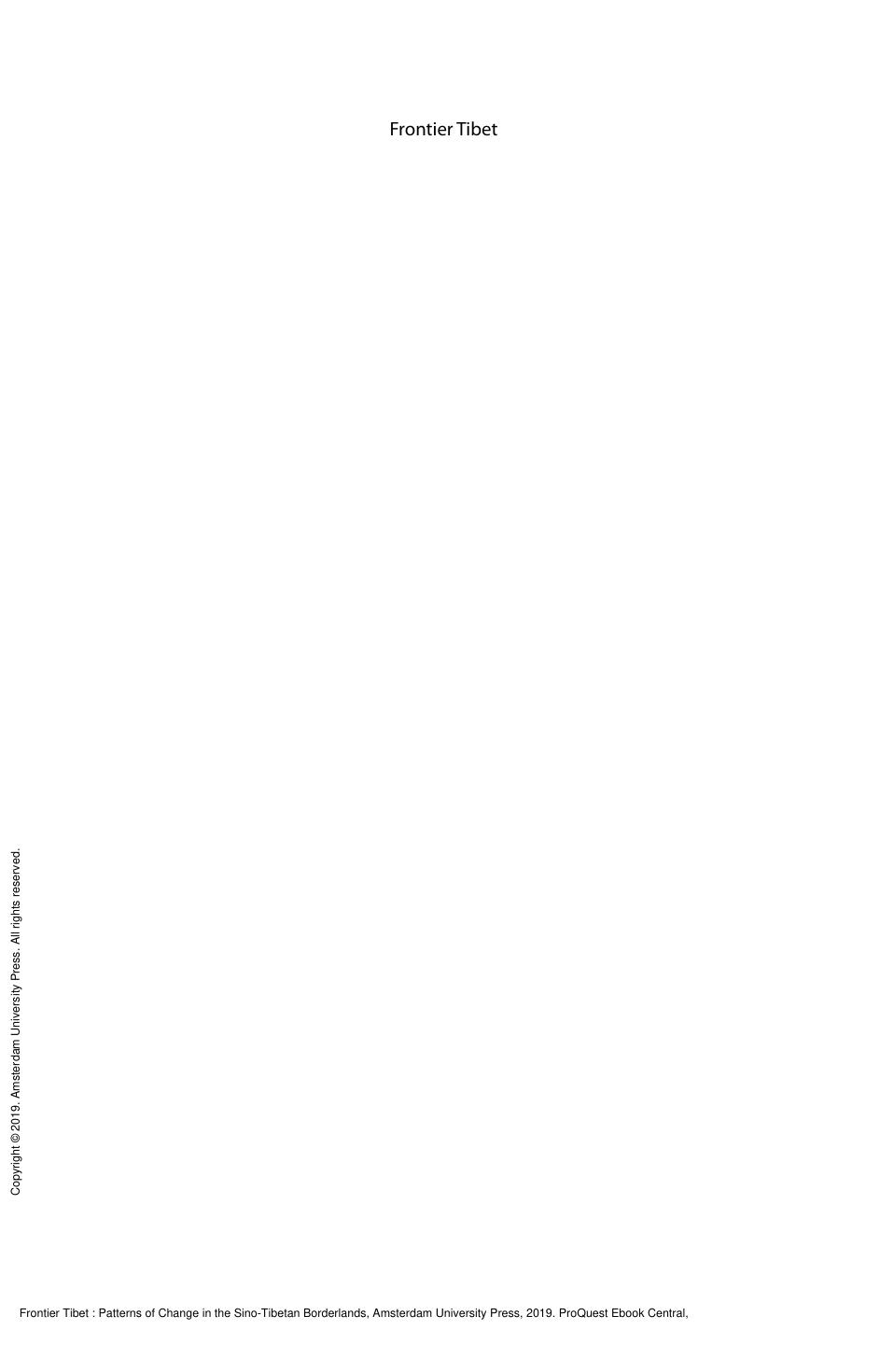Frontier Tibet : Patterns of Change in the Sino-Tibetan Borderlands by Stéphane Gros; Willem Schendel; Tina Harris