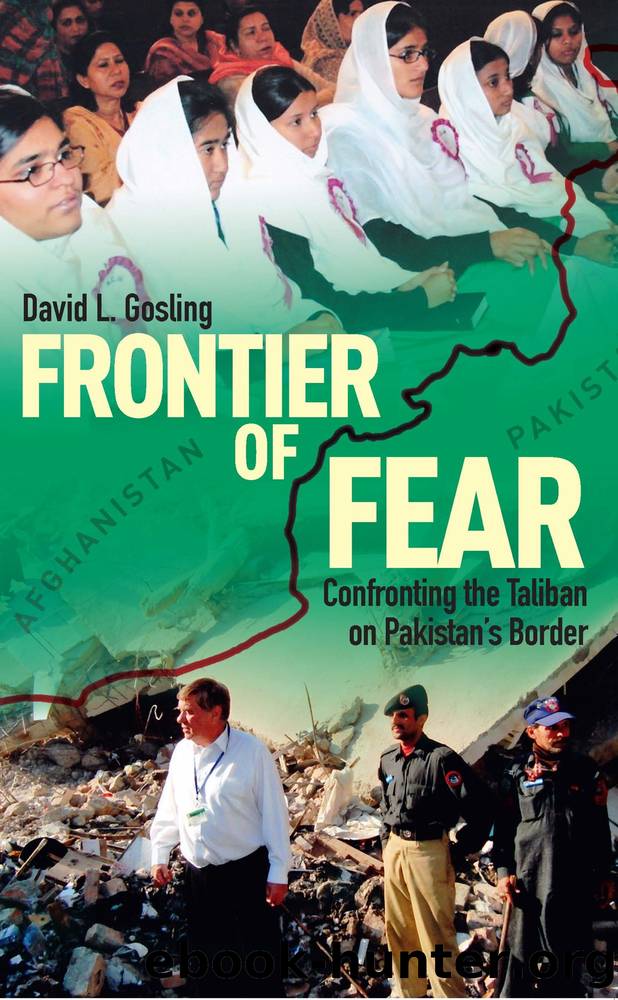 Frontier of Fear: Confronting the Taliban on Pakistan's Border by David L. Gosling