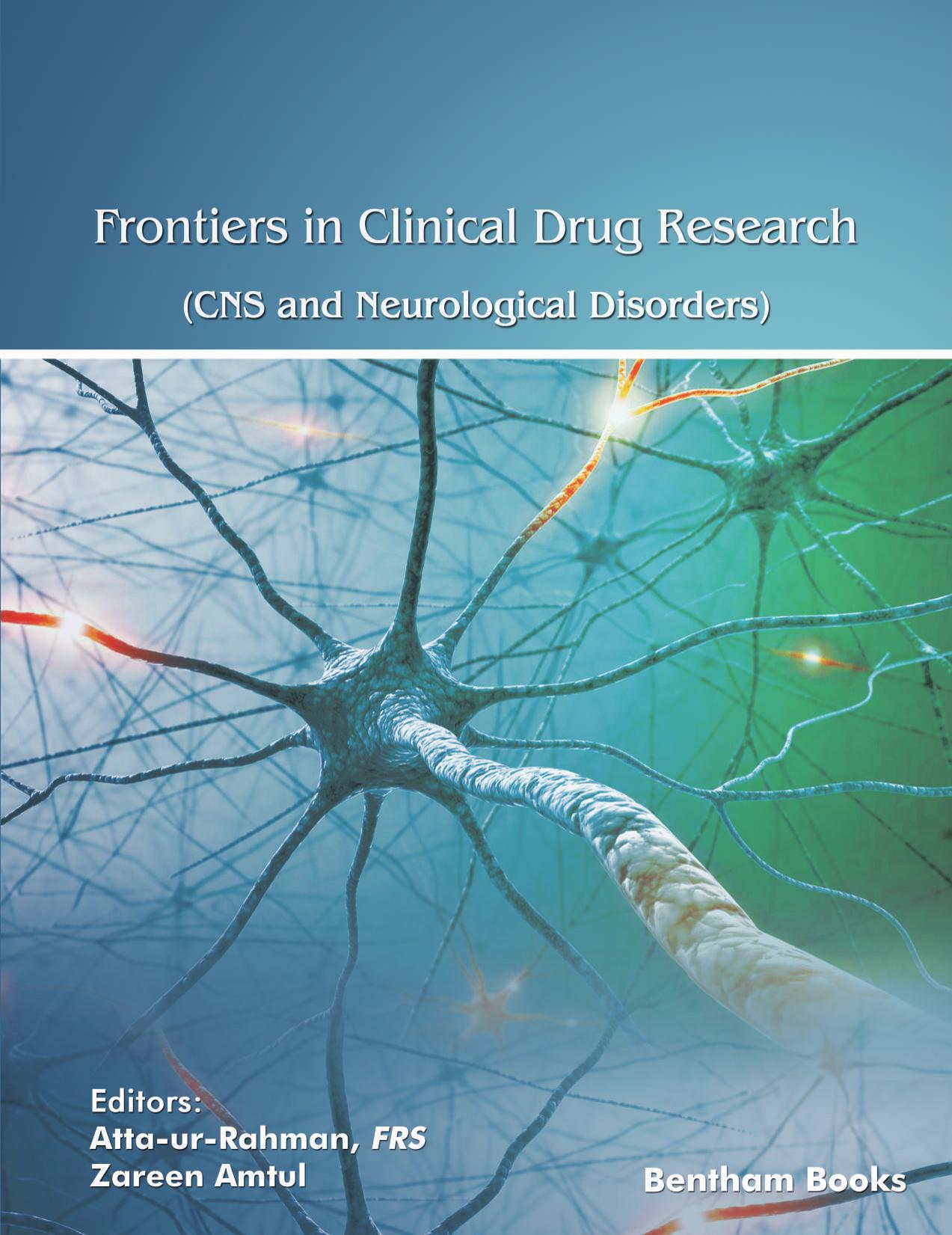 Frontiers in Clinical Drug Research - CNS and Neurological Disorders: Volume 7 by Atta-ur-Rahman; Zareen Amtul