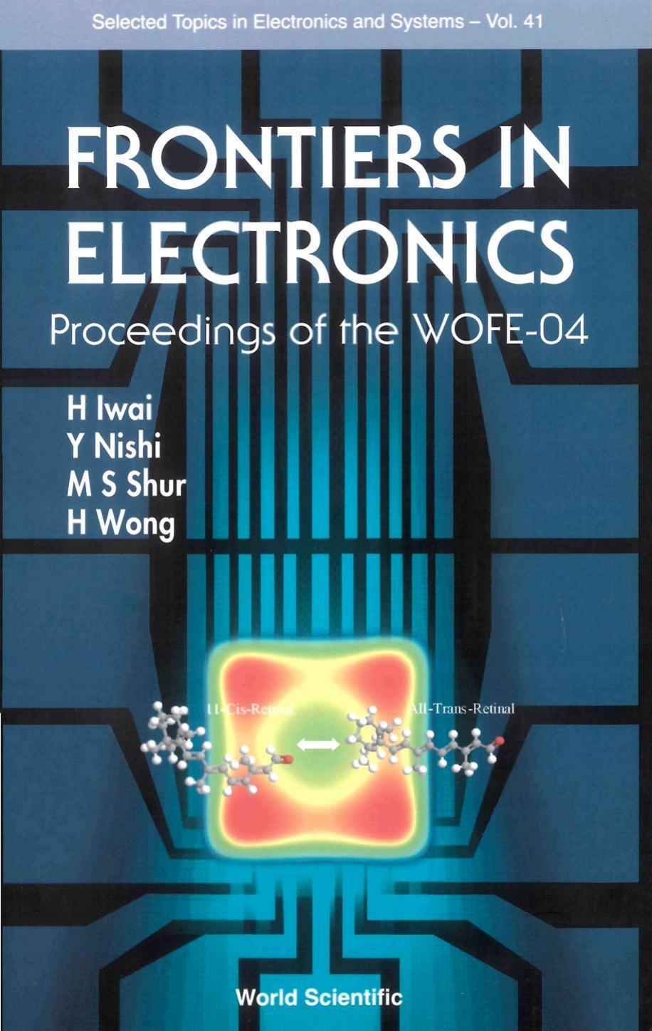Frontiers in Electronics (Selected Topics in Electronics and Systems) by H. Iwai Y. Nishi M. S. Shur H. Wong