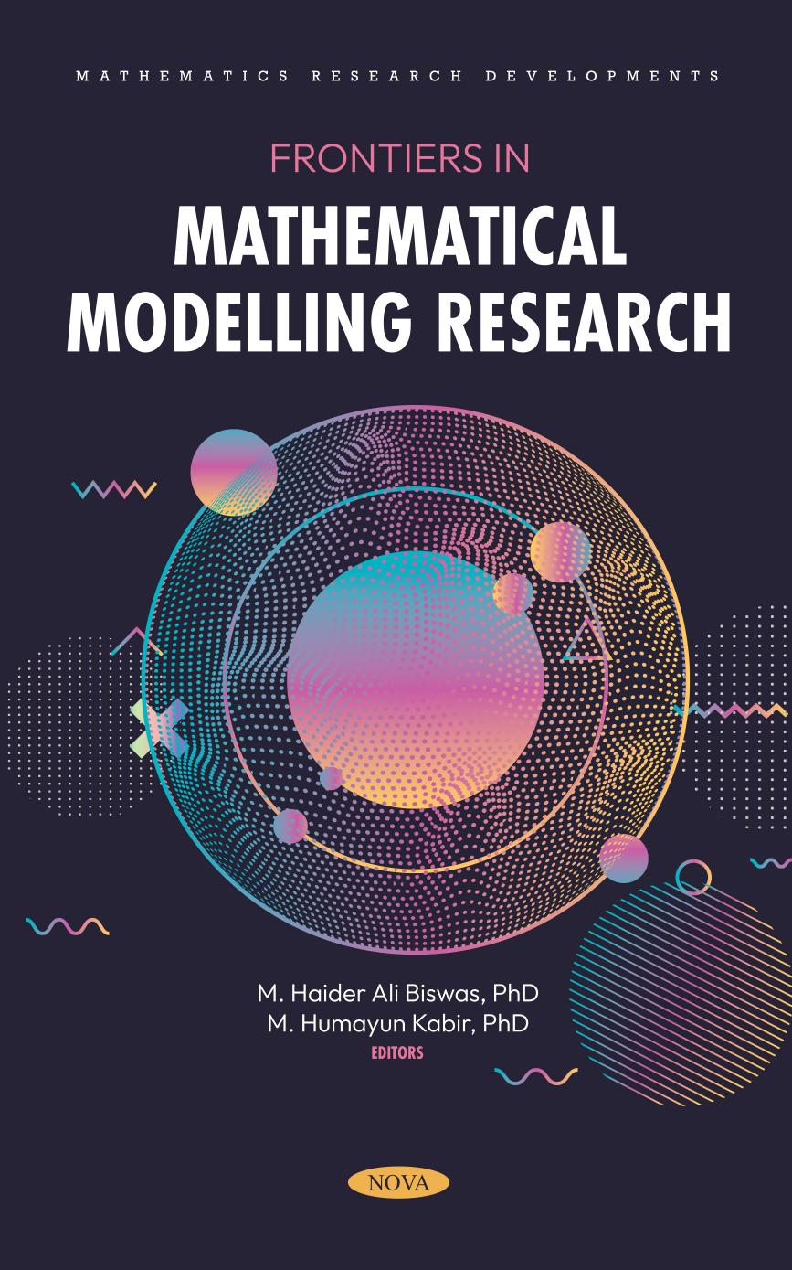 Frontiers in Mathematical Modelling Research by M. Haider Ali Biswas; M. Humayun Kabir