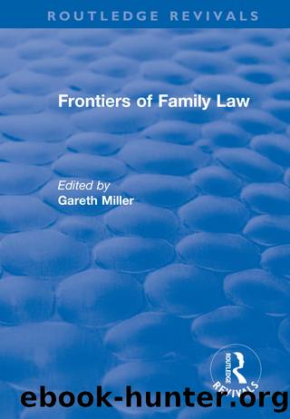 Frontiers of Family Law by Gareth Miller