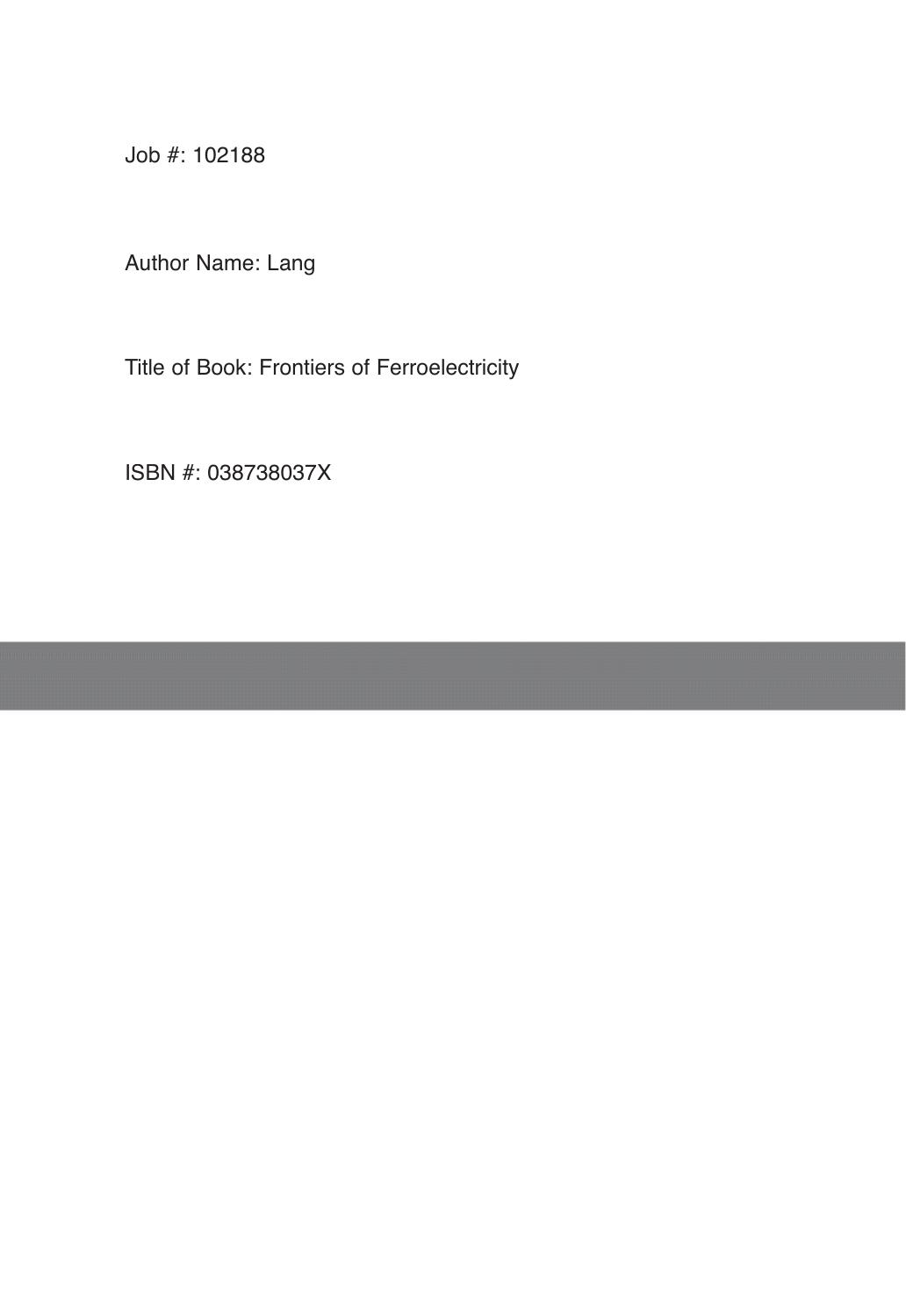 Frontiers of Ferroelectricity: A Special Issue of the Journal of Materials Science by Sidney B. Lang Helen L. W. Chan (auth.)
