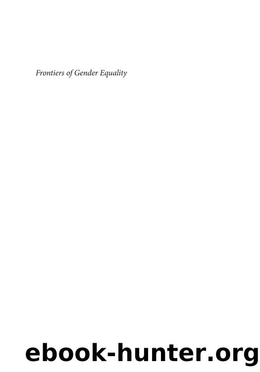 Frontiers of Gender Equality: Transnational Legal Perspectives by Rebecca J. Cook (editor)