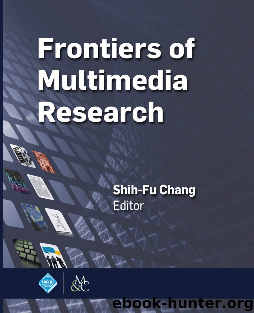 Frontiers of Multimedia Research by Shih-Fu Chang