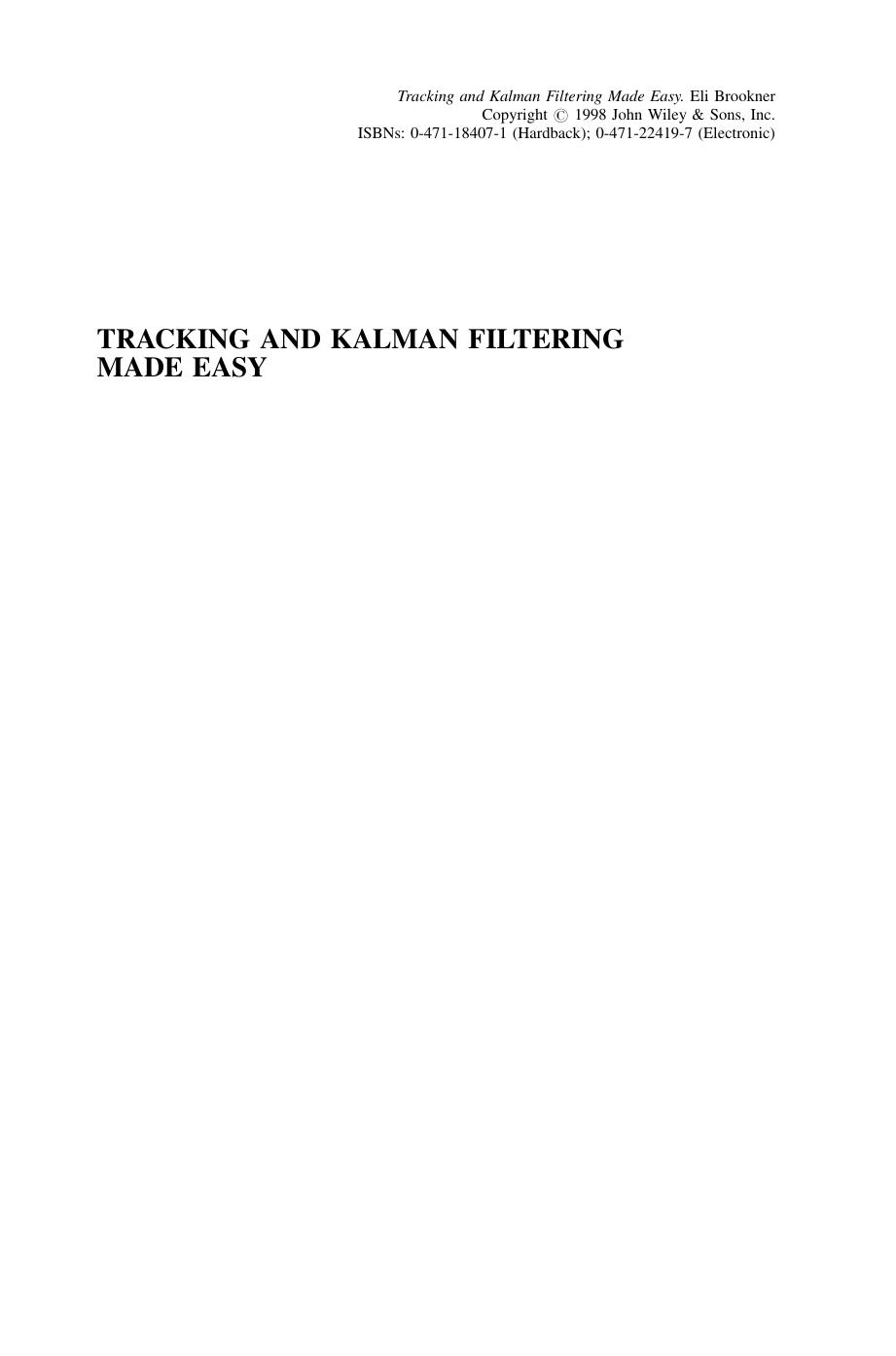 Frontmatter and Index". In: Tracking and Kalman Filtering Made Easy by Unknown