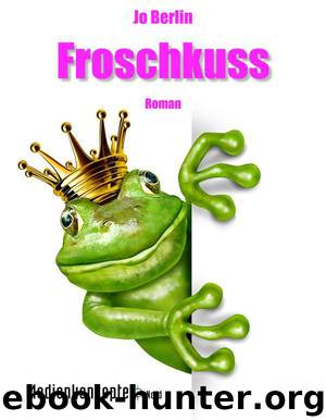 Froschkuss (German Edition) by Berlin Jo