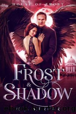 Frost & Shadow (House of Frost Book 2) by M.J. Mercer