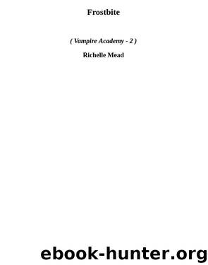 Frostbite (va-2) by Richelle Mead