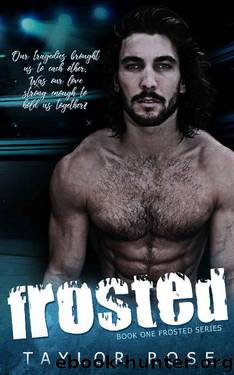 Frosted (Frosted Series Book 1) by Taylor Rose