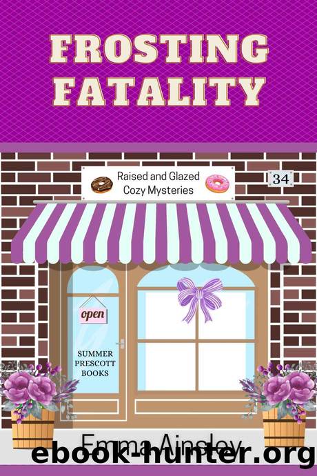 Frosting Fatality (Raised and Glazed Cozy Mysteries Book 34) by Emma Ainsley