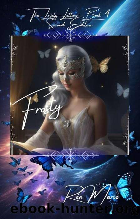 Frosty (The Lovely Letters Book 4) by Rea Marie