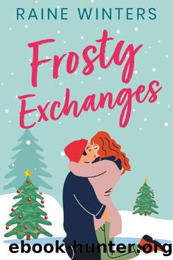 Frosty Exchanges by Raine Winters