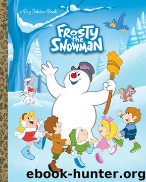 Frosty the Snowman Big Golden Book (Frosty the Snowman) by Suzy Capozzi