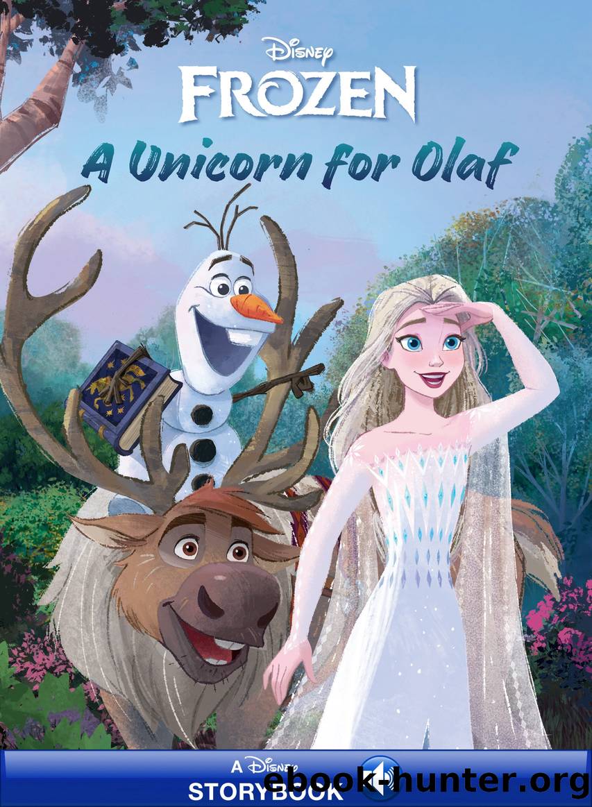Frozen 2: A Unicorn for Olaf by Unknown