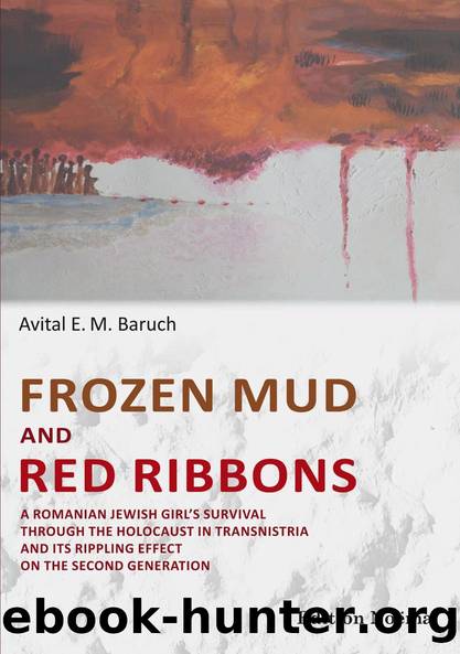 Frozen Mud and Red Ribbons by Avital E. Baruch