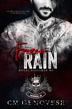 Frozen Rain: Royal Bastards MC Anchorage Chapter by CM Genovese