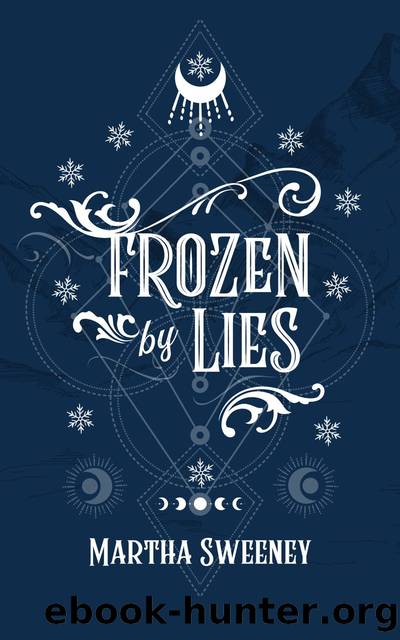 Frozen by Lies by Martha Sweeney