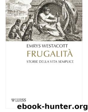 FrugalitÃ  by Emyrs Westacott