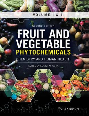 Fruit and Vegetable Phytochemicals by Elhadi M. Yahia