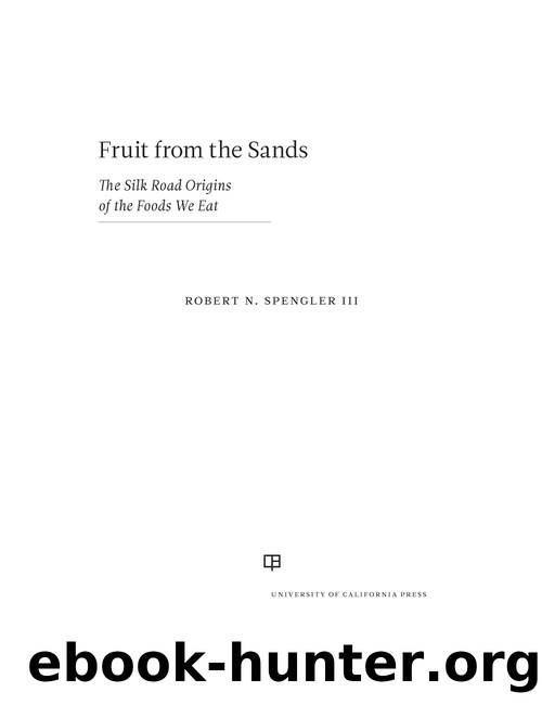Fruit from the Sands by Robert N. Spengler Iii