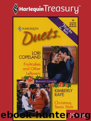 Fruitcakes and Other Leftovers & Christmas, Texas Style by Lori Copeland